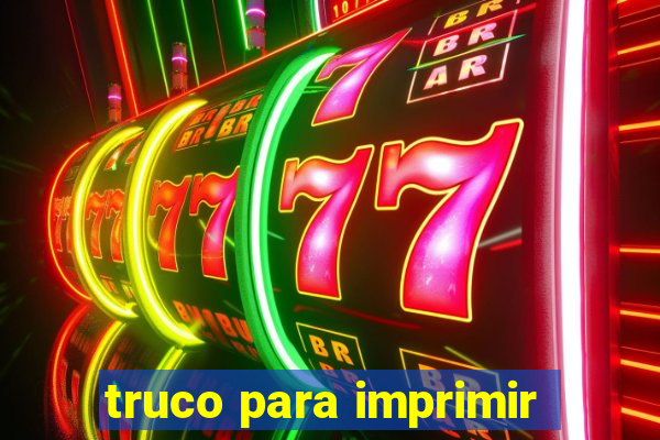 truco para imprimir